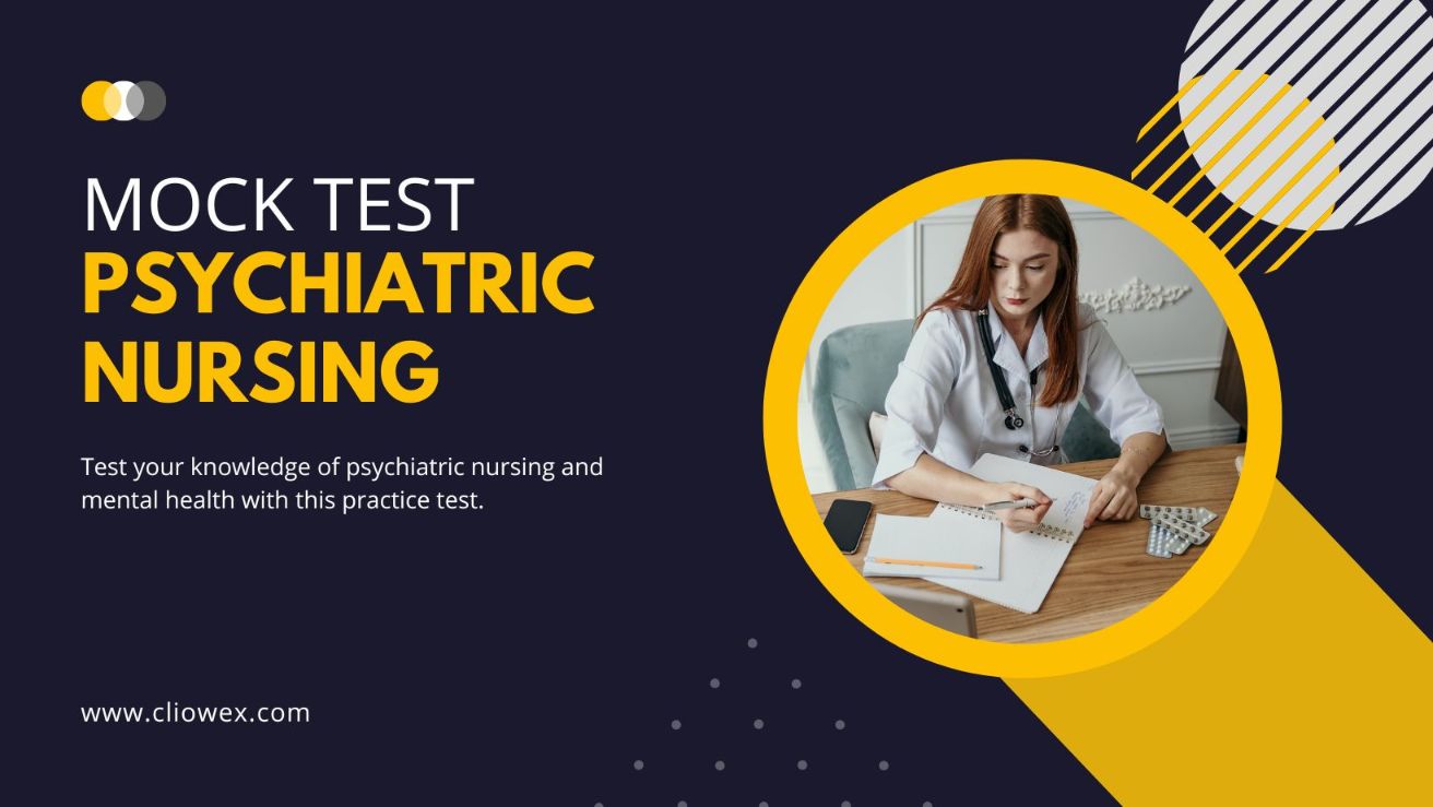 [Free] 30 MCQ Psychiatric Nursing Mock Test 35 with Answers